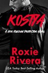 Kostya - Roxie Rivera - 9781630420444