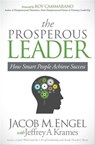 The Prosperous Leader - Jacob M. Engel ; Jeffrey A. Krames - 9781630472740