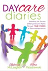 Daycare Diaries - Rebecca McLaughlin ; Rita Palashewski - 9781630473143
