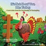It's Not About You, Mrs. Turkey - Soraya Diase Coffelt - 9781630476366