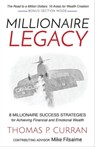 Millionaire Legacy - Thomas P. Curran ; Mike Filsaime - 9781630476700