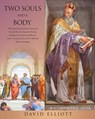 Two Souls and a Body - David Elliott - 9781630507008