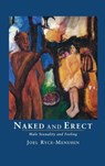 Naked and Erect - Joel Ryce-Menuhin - 9781630510695