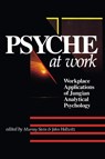 The Psyche at Work - Murray (International School for Analytical Psychology Switzerland) Stein ; John Hollwitz - 9781630512453