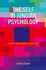 The Self in Jungian Psychology - Leslie Stein - 9781630519803