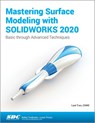 Mastering Surface Modeling with SOLIDWORKS 2020 - Lani Tran - 9781630573294