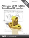 AutoCAD 2021 Tutorial Second Level 3D Modeling - Randy H. Shih - 9781630573577