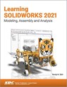 Learning SOLIDWORKS 2021 - Randy H. Shih - 9781630574116