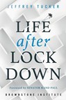 Life after Lockdown - Jeffrey Tucker - 9781630692643