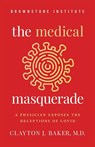 The Medical Masquerade - Clayton Baker - 9781630692957