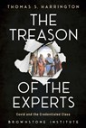 The Treason of the Experts - HARRINGTON,  Thomas S - 9781630695880
