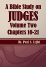 A Bible Study on Judges, Volume Two - Paul a Light - 9781630730918