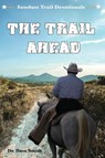 The Trail Ahead - Dave Smith - 9781630734046