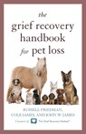 GRIEF RECOVERY HANDBK FOR PET - FRIEDMAN,  Russell ; James, Cole ; James, John W. - 9781630760144