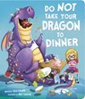 Do Not Take Your Dragon to Dinner - Julie Gassman - 9781630797317