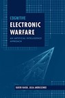 Cognitive Electronic Warfare: An Artificial Intelligence Approach - Karen Haigh ; Julia Andrusenko - 9781630818111