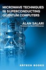 Microwave Techniques in Superconducting Quantum Computers - Alan Salari - 9781630819873