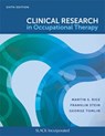 Clinical Research in Occupational Therapy, Sixth Edition - Martin S. Rice ; George Tomlin ; Franklin Stein - 9781630915094