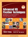 Advanced IOL Fixation Techniques - David F. Chang - 9781630915810