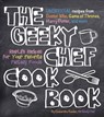 The Geeky Chef Cookbook - Cassandra Reeder - 9781631060496