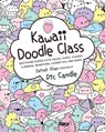 Kawaii Doodle Class - Pic Candle ; Zainab Khan - 9781631063756