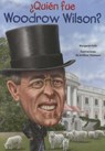 Quien Fue Woodrow Wilson? - Margaret Frith - 9781631134319