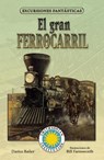 El Gran Ferrocarril - Darice Bailer - 9781631139086