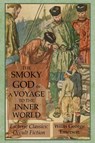 The Smoky God or A Voyage to the Inner World - Willis George Emerson - 9781631184239