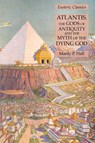 Atlantis, the Gods of Antiquity and the Myth of the Dying God - Manly P Hall - 9781631184987