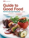 Guide to Good Food - LARGEN,  Velda L. ; Bence, Deborah L. ; Lancaster, Michelle - 9781631262258