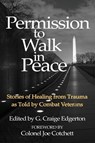 Permission to Walk in Peace - G. Craige Edgerton - 9781631322556