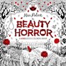 The Beauty of Horror 1: A GOREgeous Coloring Book - Alan Robert - 9781631407284