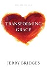 Transforming Grace - Jerry Bridges - 9781631468643