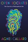 Open Socrates - Agnes Callard - 9781631498466