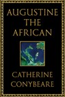 Augustine the African - Catherine Conybeare - 9781631498527