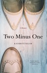 Two Minus One - Kathryn Taylor - 9781631524554
