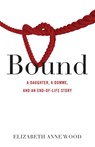 Bound - Elizabeth Anne Wood - 9781631526305