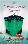 The Green Lace Corset - Jill G. Hall - 9781631527692