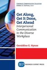 Get Along, Get It Done, Get Ahead - Geraldine E. Hynes - 9781631571305