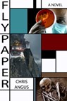 Flypaper - Chris Angus - 9781631580284