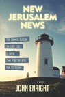 New Jerusalem News - John Enright - 9781631580543