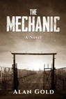 The Mechanic - Alan Gold - 9781631580925