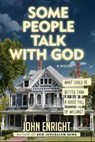 Some People Talk with God - John Enright - 9781631580963