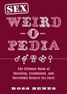 Sex Weird-o-Pedia - Ross Benes - 9781631584466