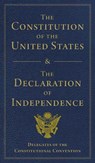 The Constitution of the United States and the Declaration of Independence - Delegates of - 9781631586873