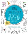 Draw, Color, and Sticker Creative Lettering Sketchbook - Marissa Giambrone - 9781631593376