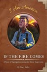 If the Fire Comes: A Story of Segregation during the Great Depression - Tracy Daley - 9781631633720