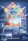 The Art of Running Away - Sabrina Kleckner - 9781631635779