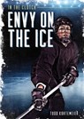 Envy on the Ice - Todd Kortemeier - 9781631636622
