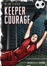 Keeper Courage - BROWN,  Michelle L. - 9781631636707